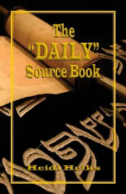 The Daily Source Book by Heidi Heiks