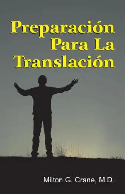 Preparation for Translation (Spanish) by Milton G. Crane