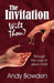 The Invitation: Wilt Thou? by Andy Bowden