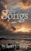 The Songs by Janet L. Sharp