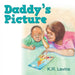 Daddy's Picture by Karen R. Levine