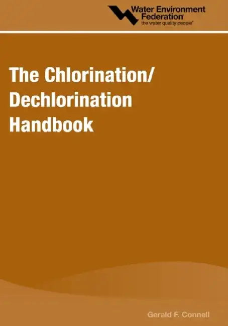 The Chlorination/Dechlorination Handbook by Gerald F. Connell