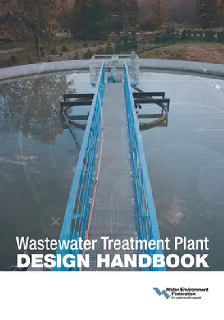 Wastewater Treatment Plant Design Handbook by Water Environment Federation