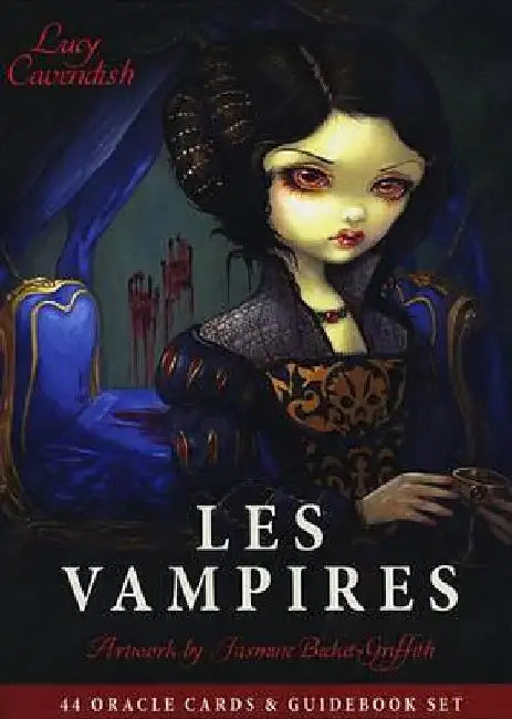 Les Vampires: Ancient Wisdom & Healing from the Children of Light by Lucy/ Beckett-griffith, Jasmine (ILT) Cavendish