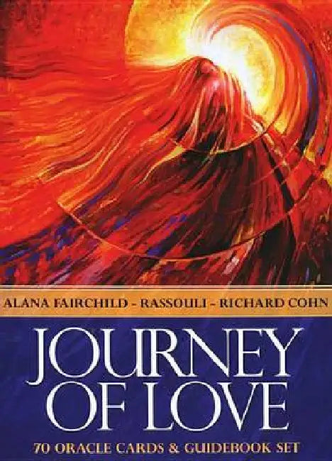 Journey of Love: 70 Oracle Cards and Guidebook by Alana/ Rassouli (ILT)/ Cohn, Richard (CON) Fairchild