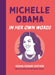 Michelle Obama: In Her Own Words: Young Reader Edition by Marta Evans