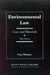 Environmental Law: Cases and Materials by Philip Weinberg