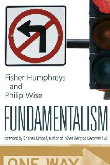 Fundamentalism by Philip Wise