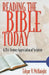 Reading the Bible Today: A 21st-Century Appreciation of Scripture by Edgar V. McKnight
