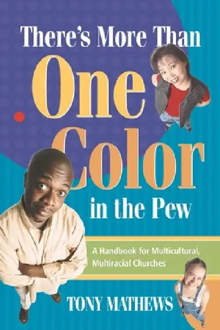 There's More Than One Color in the Pew by Tony Mathews