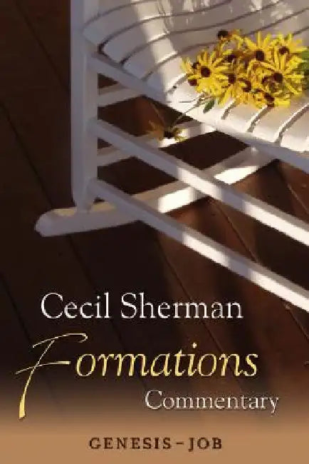 Formations Commentary: Genesis-Job by Cecil Sherman