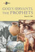 God's Servants, the Prophets by Bryan D. Bibb