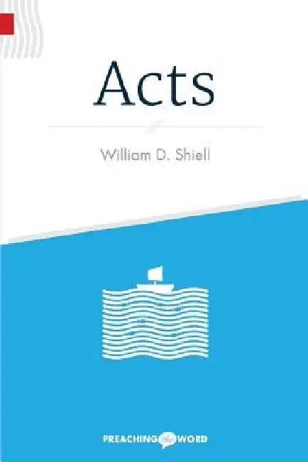 Acts by William D. Shiell