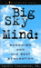 Big Sky Mind: Buddhism and the Beat Generation by Carole Tonkinson