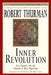 Inner Revolution by Robert Thurman