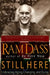 Still Here: Embracing Aging, Changing, and Dying by Ram Dass