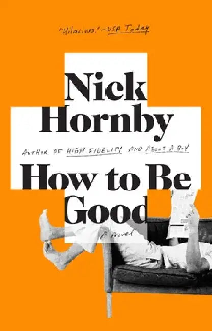 How to Be Good by Nick Hornby