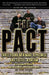 The Pact: Three Young Men Make a Promise and Fulfill a Dream by Sampson Davis