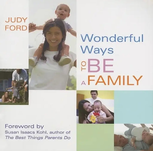 Wonderful Ways to Be a Family by Judy Ford