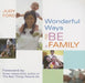 Wonderful Ways to Be a Family by Judy Ford