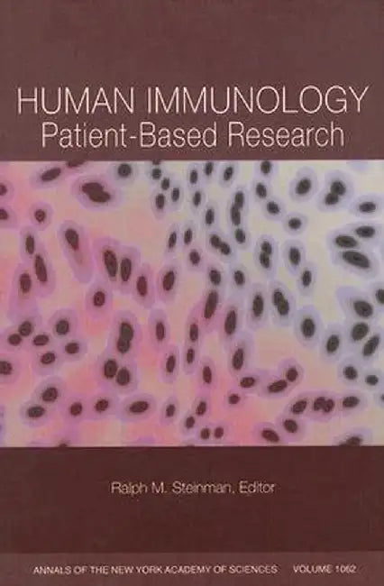 Human Immunology: Patient-Based Research, Volume 1062 by Ralph M. Steinman