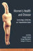 Women's Health and Disease: Gynecologic, Endocrine, and Reproductive Issues, Volume 1092 by George Creatsas