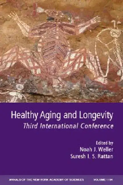 Healthy Aging and Longevity: Third International Conference, Volume 1114 by Noah J. Weller