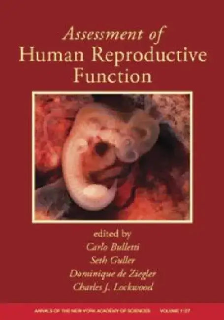 Assessment of Human Reproductive Function, Volume 1127 by Carlo Bulletti