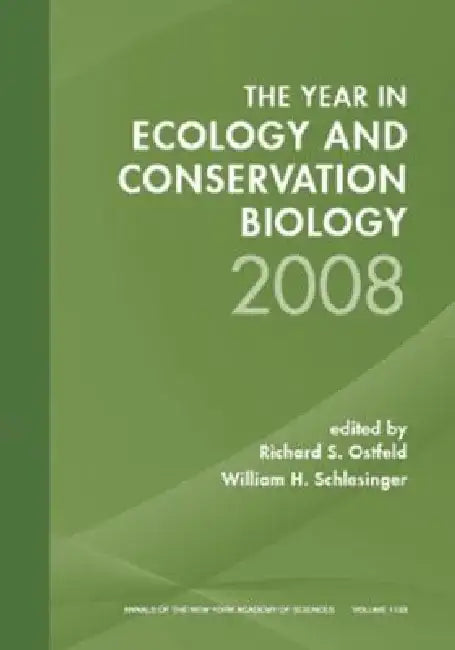 Year in Ecology and Conservation Biology 2008, Volume 1133 by Richard S. Ostfeld