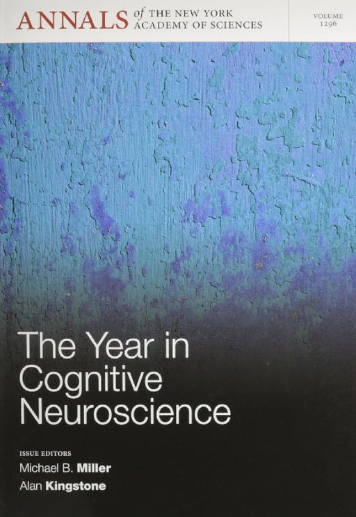 The Year in Cognitive Neuroscience by Michael B. Miller