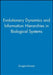 Evolutionary Dynamics and Information Hierarchies in Biological Systems by Braaten