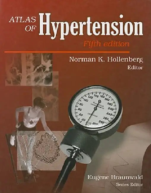 Atlas of Hypertension by Norman K. Hollenberg