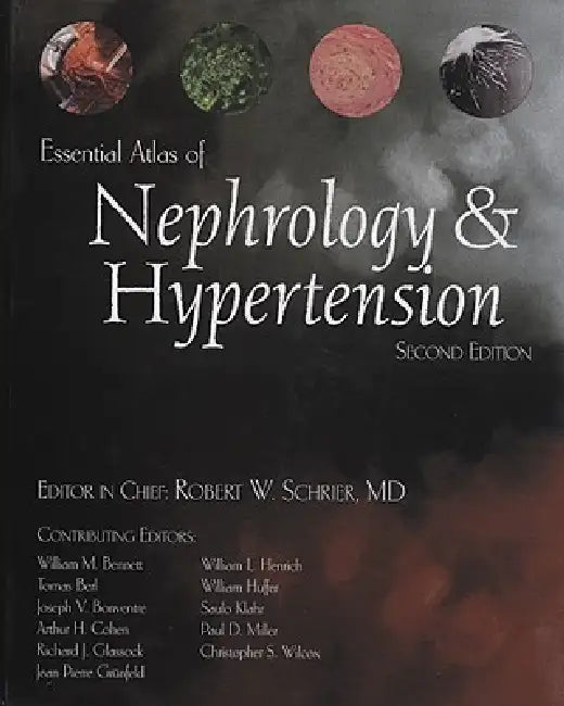 Essential Atlas of Nephrology & Hypertension by C. Downing, J. McCullough, A. H. Cohen