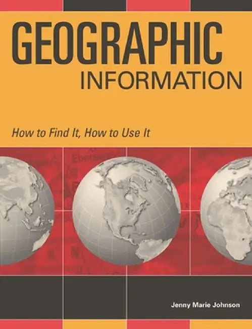 Geographic Information by Jenny Marie Johnson