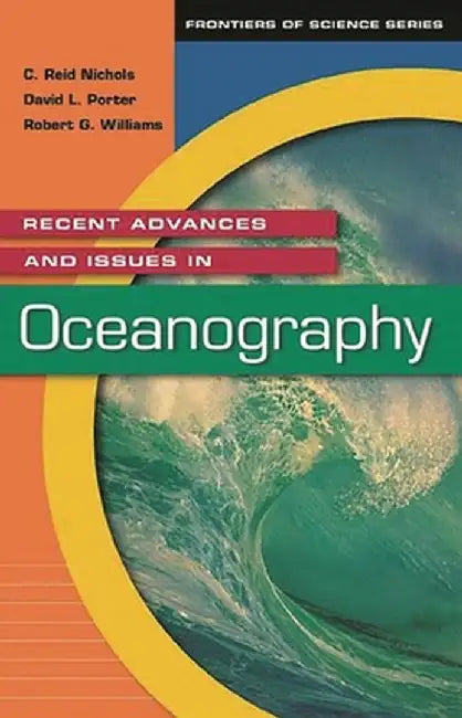 Recent Advances and Issues in Oceanography by C. Reid Nichols
