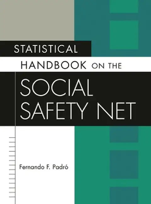 Statistical Handbook on the Social Safety Net by Fernando F. Padro