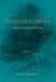 William Cowper: Selected Poetry and Prose by William Cowper