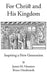 For Christ and His Kingdom by James M. Houston