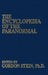 Encyclopedia of the Paranormal by Gordon Stein