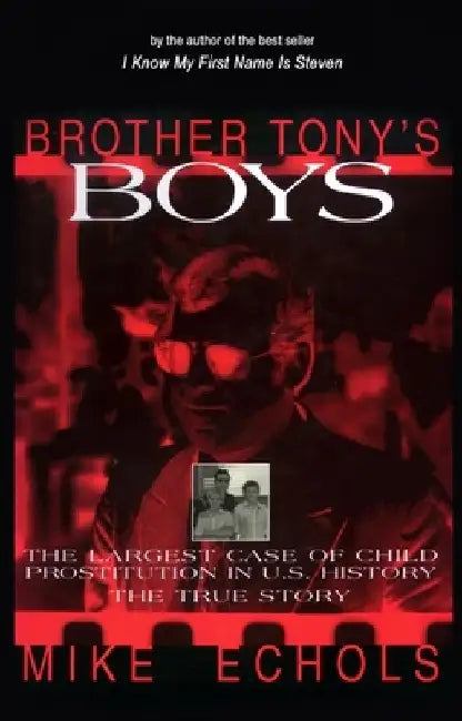 Brother Tony's Boys by Mike Echols
