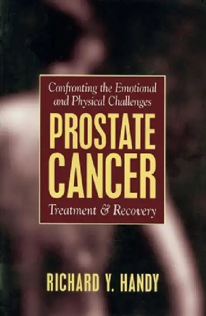 Prostate Cancer by Richard Y. Handy