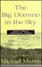 The Big Domino in the Sky: And Other Atheistic Tales by Michael Martin