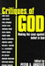 Critiques of God: Making the Case Against Belief in God by Peter Adam Angeles
