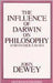 Influence of Darwin on Philosophy and Other Essays by John Dewey