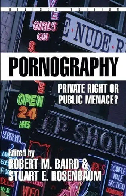 Pornography by Robert M. Baird, Stuart E. Rosenbaum