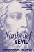 Nonbelief & Evil: Two Arguments for the Nonexistence of God by Theodore M. Drange