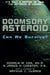 Doomsday Asteroid: Can We Survive? by Donald W. Cox