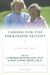 Caring for the Parkinson Patient: A Practical Guide by J. Thomas Hutton, Raye Lynne Dippel