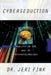 Cyberseduction: Reality in the Age of Psychotechnology by Jeri Fink