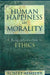 Human Happiness and Morality by Robert Almeder